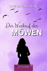 Der WECKRUF der Möwen