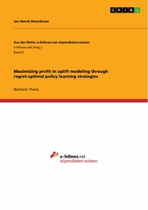 Maximizing profit in uplift modeling through regret-optimal policy learning strategies