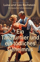 Ein Tanzturnier und ein tödliches Geheimnis