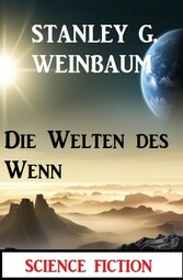 Die Welten des Wenn: Science Fiction