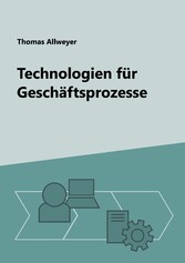 Technologien für Geschäftsprozesse