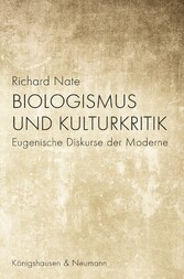 Biologismus und Kulturkritik