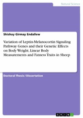 Variation of Leptin-Melanocortin Signaling Pathway Genes and their Genetic Effects on Body Weight, Linear Body Measurements and Fatness Traits in Sheep