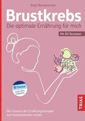 Brustkrebs - Die optimale Ernährung für mich