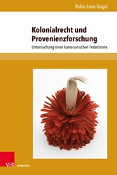 Kolonialrecht und Provenienzforschung