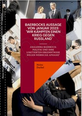 BAERBOCKS AUSSAGE VON JANUAR 2023: 'WIR KÄMPFEN EINEN KRIEG GEGEN RUSSLAND'