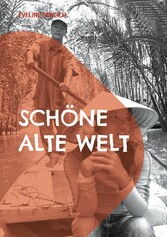 Schöne alte Welt