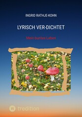 Lyrisch Ver-Dichtet