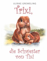 TRIXI DIE SCHWESTER VON TIXI