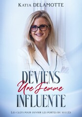 Deviens une femme influente