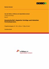 Kunstreiterfall. Atypische Verträge und römischer Formularprozess.