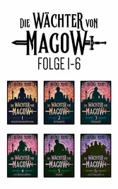 Die Wächter von Magow Folge 1 - 6