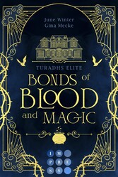 Bonds of Blood and Magic (Turadhs Elite 1)