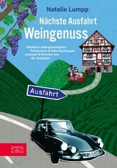 Nächste Ausfahrt: Weingenuss