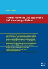 Handelsrechtliche und steuerliche Aufbewahrungspflichten