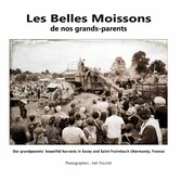 Les belles moissons de nos grands-parents