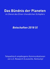 Das Bündnis der Planeten: Botschaften 2018 (I)