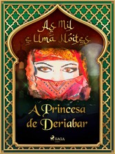 A Princesa de Deriabar (As Mil e Uma Noites 3)