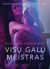 Vis? gal? meistras - seksuali erotika