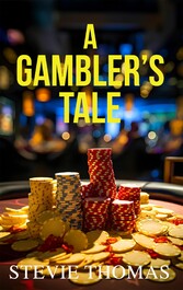 A Gambler's Tale