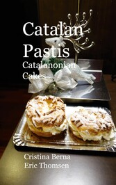 Catalan Pastis - Catalonian cakes