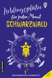 Lieblingsplätze für jeden Monat - Schwarzwald