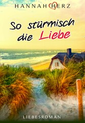 So stürmisch die Liebe