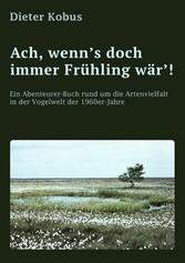 Ach, wenn's doch immer Frühling wär'!