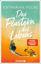 Das Flüstern des Lebens