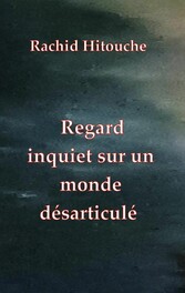 Regard inquiet sur un monde désarticulé