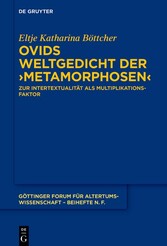 Ovids Weltgedicht der ?Metamorphosen?