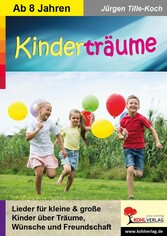 Kinderträume / Kinderlieder ab 8 Jahren