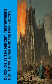 Durch die Seiten der Zeit: Meisterwerke der historischen Romane Frankreichs