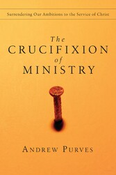 The Crucifixion of Ministry