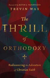 The Thrill of Orthodoxy