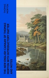 The New English Canaan of Thomas Morton with Introductory Matter and Notes