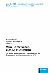 Vom Heimatkunde- zum Sachunterricht