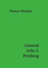 General John J. Pershing