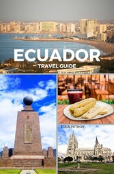 Ecuador Travel Guide