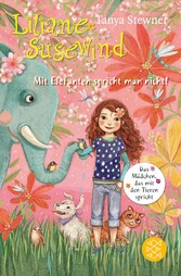 Liliane Susewind - Mit Elefanten spricht man nicht!