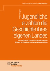 Jugendliche erzählen die Geschichte ihres eigenen Landes