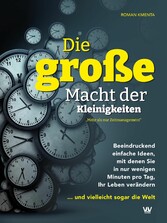 Die große Macht der Kleinigkeiten