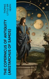 The Copernicus of Antiquity (Aristarchus of Samos)