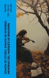 Sonata de otoño; Sonata de invierno: memorias del Marqués de Bradomín