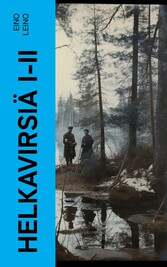 Helkavirsiä I-II