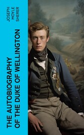 The Autobiography of the Duke of Wellington