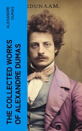 The Collected Works of Alexandre Dumas