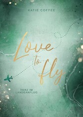 Love to fly: Herz im Landeanflug