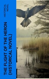 The Flight of the Heron (Historical Novel)