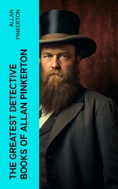 The Greatest Detective Books of Allan Pinkerton